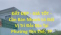 ĐẤT ĐẸP - GIÁ TỐT - Cần Bán Nhanh Lô Đất Vị Trí Đắc Địa Tại Phường Yên Thế, TP Pleiku